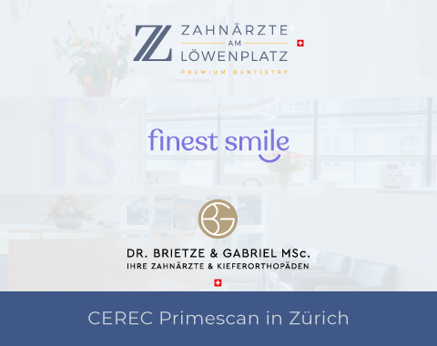 Zahnarzt für CEREC Primescan in Zürich